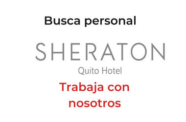 HOTEL SHERATON TRABAJA CON NOSOTROS